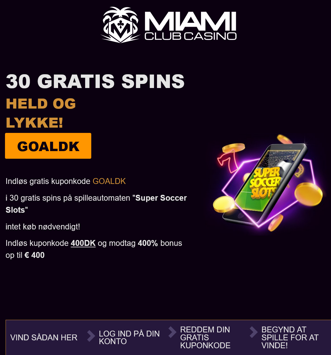 Miami Club 30 Free Spins (Denmark) Miami Club 30
Free Spins (Denmark)