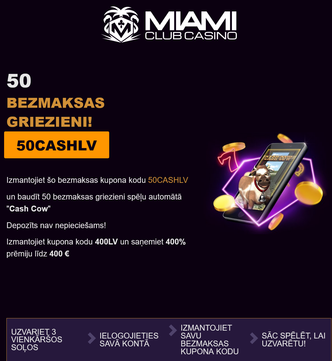 Miami Club LV 50 Free Spins (Latvia) Miami Club LV 50
Free Spins (Latvia)